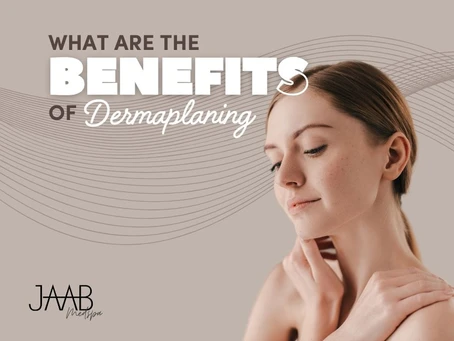 What Are the Benefits of Dermaplaning?